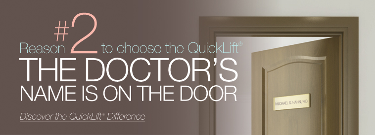 QuickLift Face Lift Difference: Reason 2
